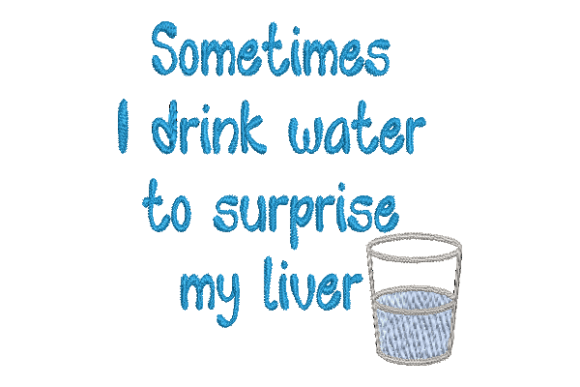 Surprise My Liver Embroidery Design